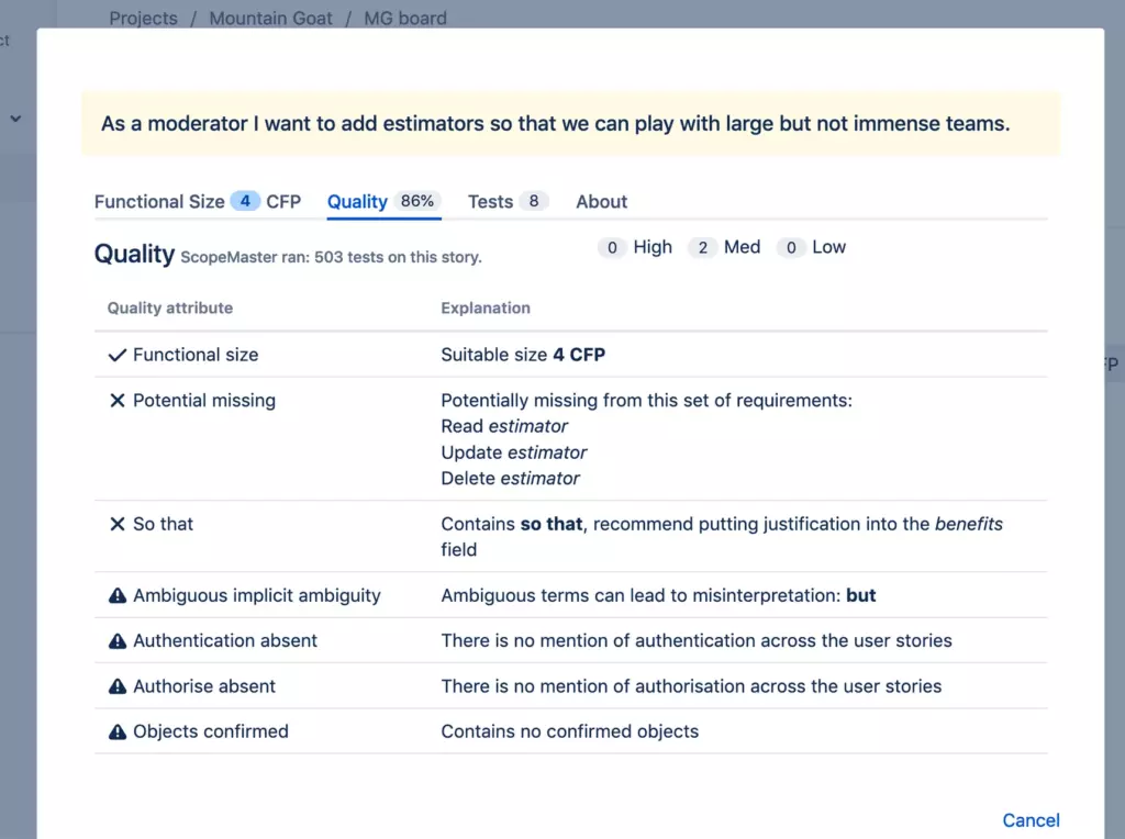 2f3f1f59-2ffb-47c4-9623-afa658c6edca Story analyser for Jira tests the quality of each user story and gives you feedback so that you can learn and improve as you use it.